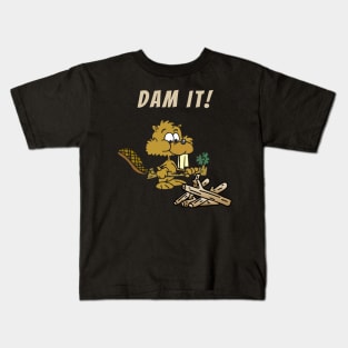 Dam It! Kids T-Shirt